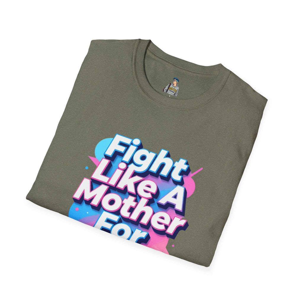 Fight Like A Mother For Trans Rights T-Shirt