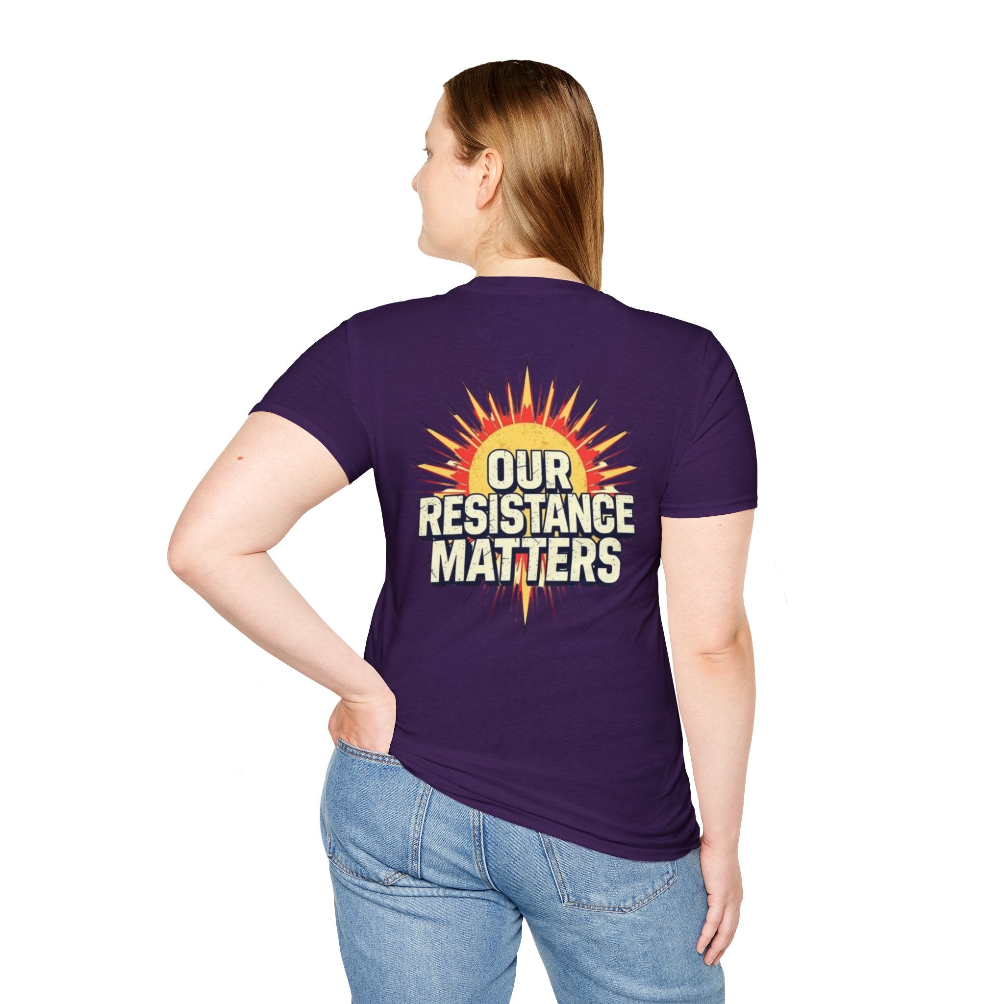 Empowering Statement Tee, Here and Now We Are Alive Our Resistance Matters