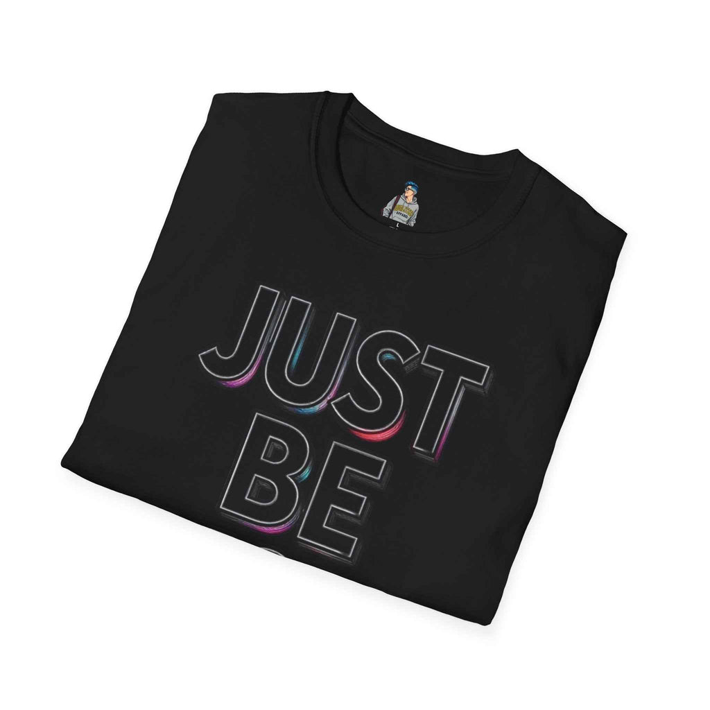 Just Be You T-Shirt — Inspirational Minimalist Graphic Tee
