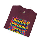 Some People Are Gay Get Over It T-Shirt — Rainbow Pride Statement Tee