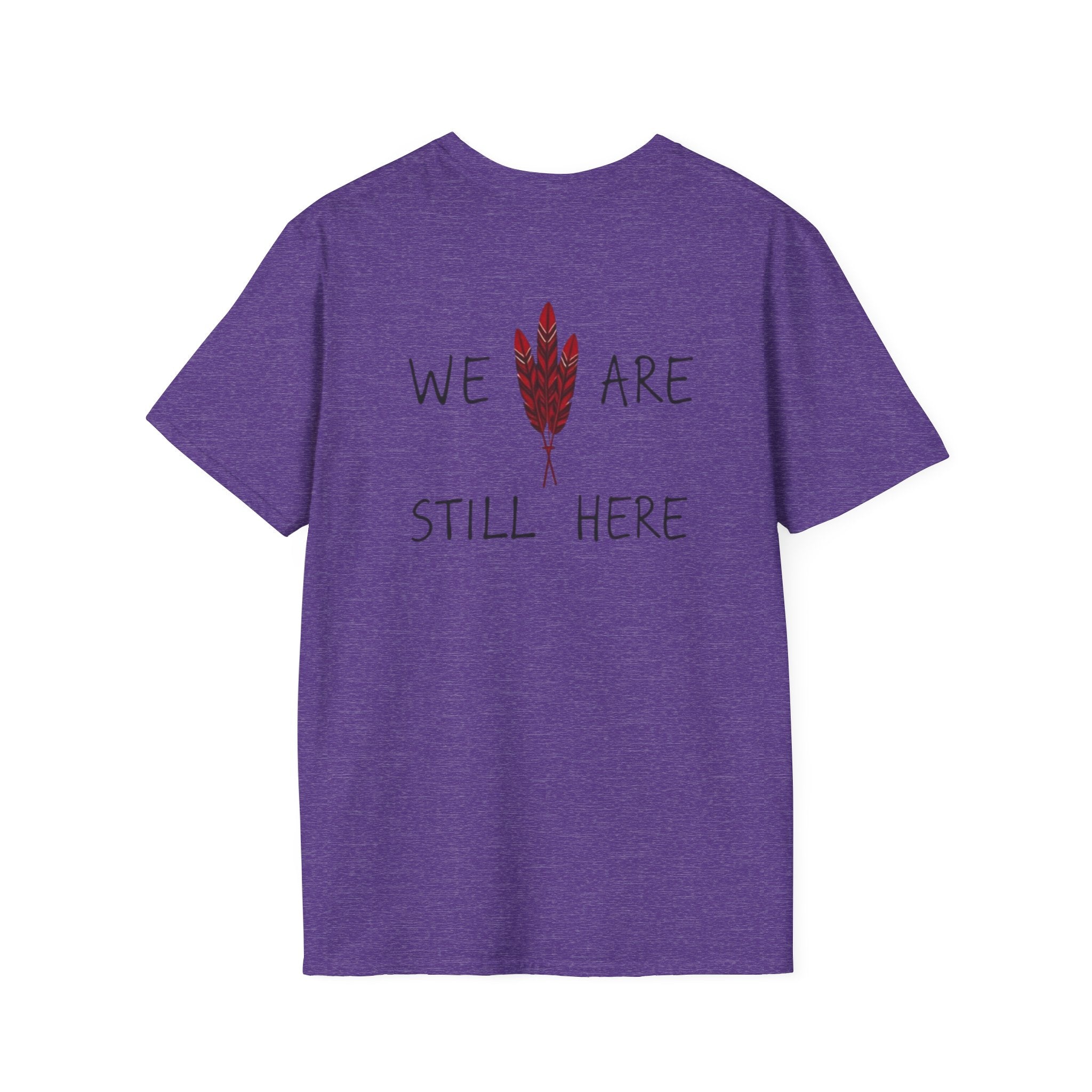 'We Are Still Here' Unisex Softstyle T-shirt