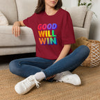 Rainbow Good Will Win T-shirt