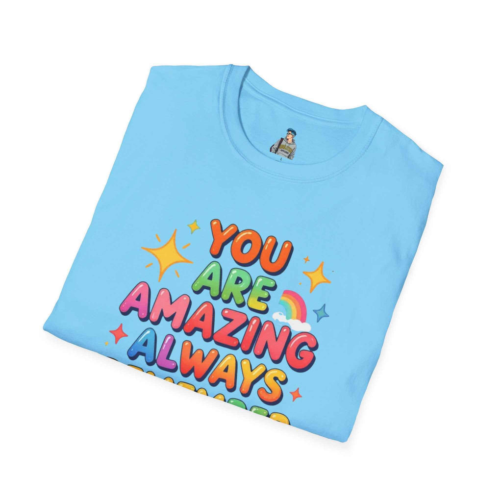 You Are Amazing T-Shirt — Colorful Inspirational Graphic Tee
