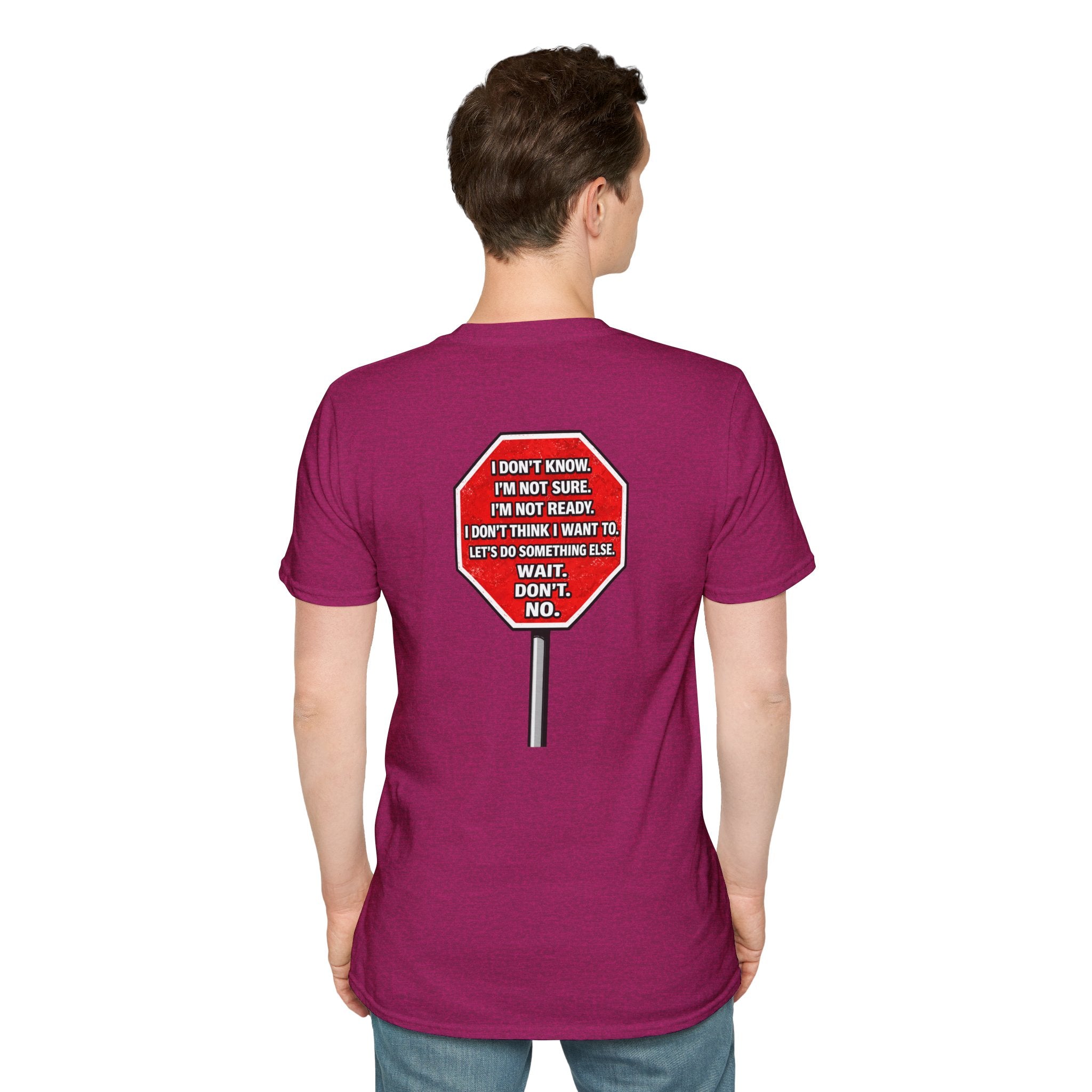 She Said STOP You Will Stop - Graphic T-Shirt