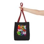 Hate Has No Place Paint Splatter Tote Bag