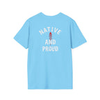 Born From this Land Native and Proud T-Shirt