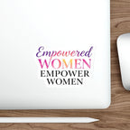 Die-Cut Stickers - Empowered Women Empower Women