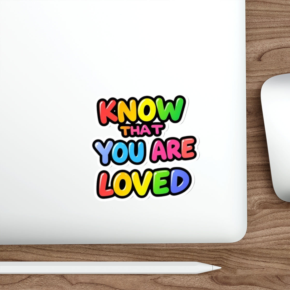 Die-Cut Stickers - Know That You Are Loved