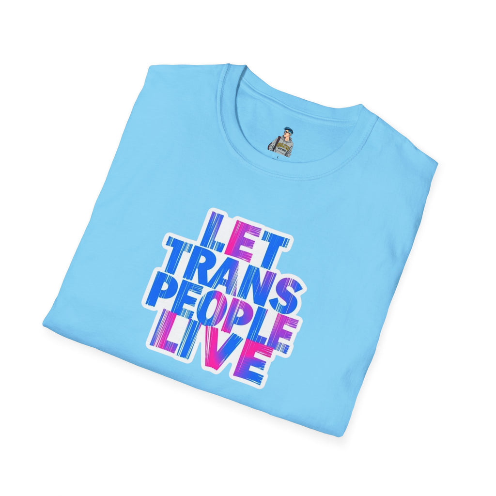 Let Trans People Live Unisex Softstyle T-Shirt