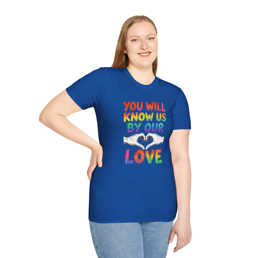 You Will Know Us By Our Love T-Shirt — Queer Inclusion Pride Tee