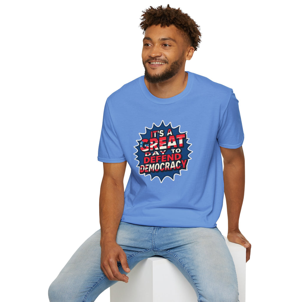 Great Day to Defend Democracy Tee