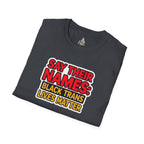 Unisex Softstyle T-Shirt: Say Their Names - Black Trans Lives Matter Tee