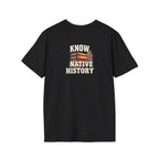Know Native History Awareness T-Shirt
