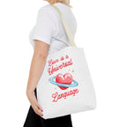 Love is a Universal Language Design - Tote Bag