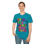 My Love is No Different Than Yours Pride Unisex T-Shirt