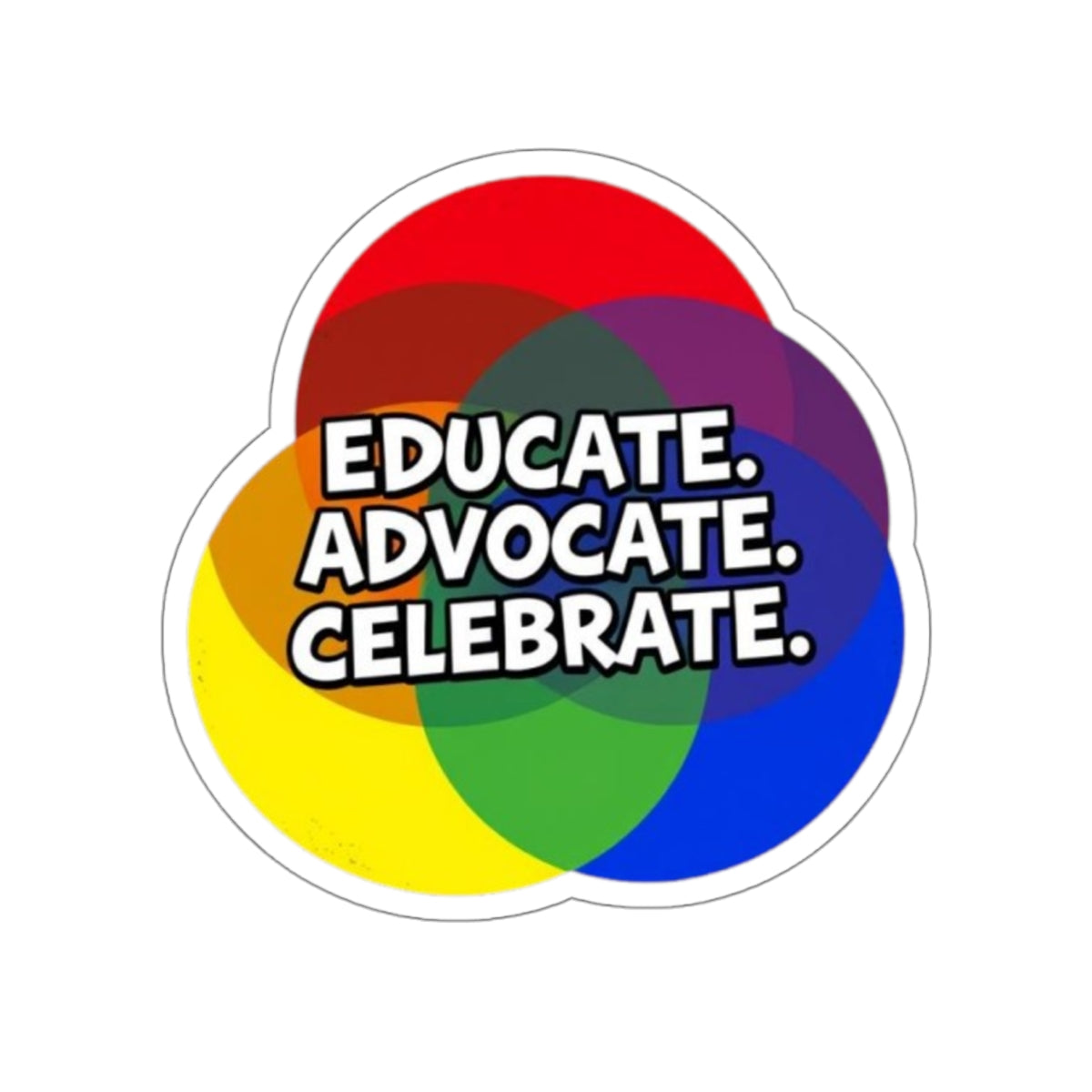 Vibrant Die-Cut Stickers - "Educate. Advocate. Celebrate."