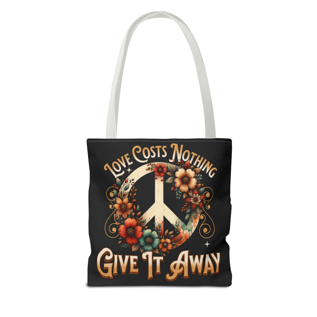 Love Costs Nothing, Give It Away Flag Tote Bag