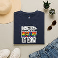 LGBTQIA+ History Is Now T-shirt