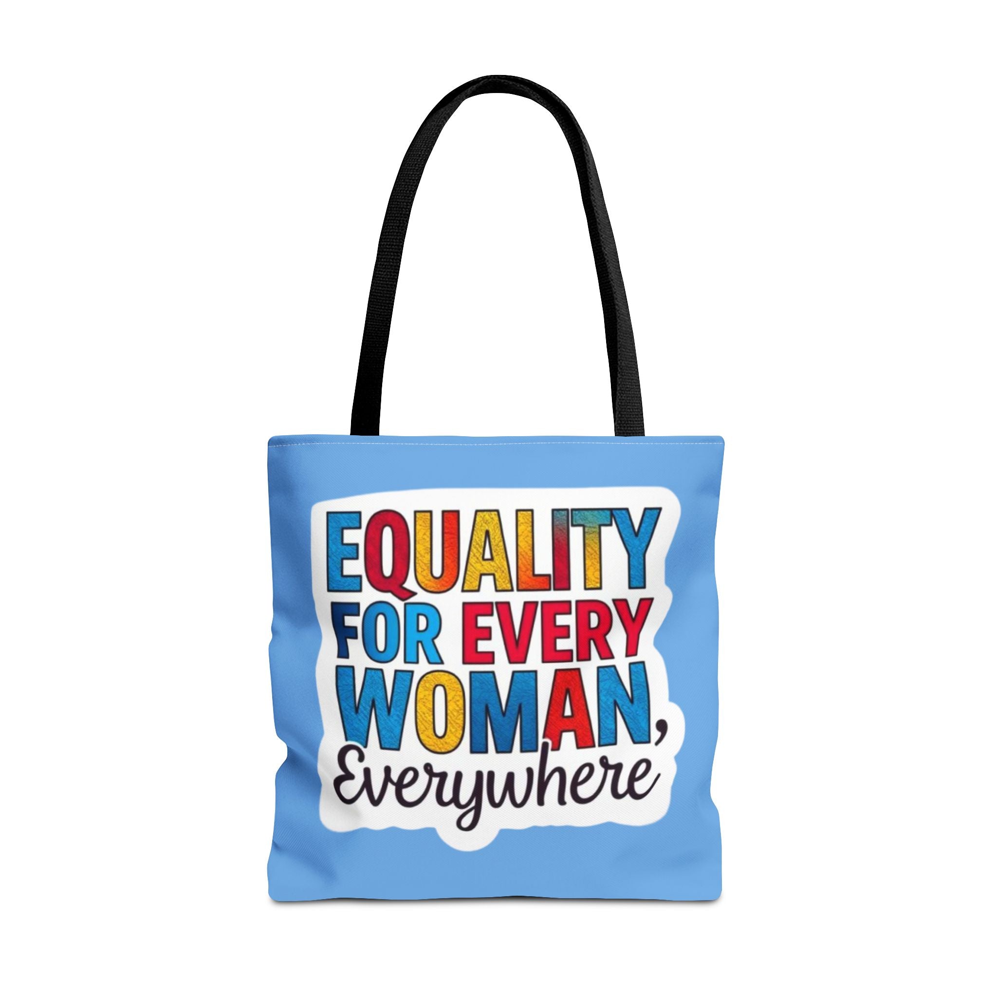 Equality for Every Woman, Everywhere Tote Bag
