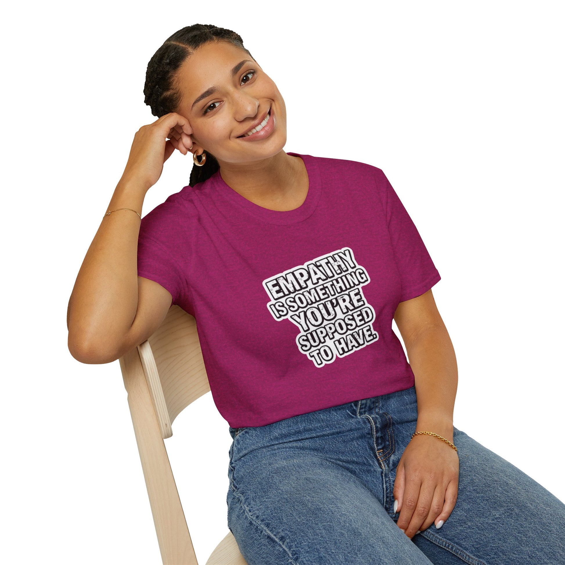 Empathy is Something You're Supposed to have Tee
