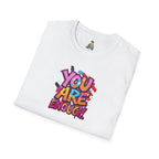 You Matter, You Are Enough. Unisex Softstyle T-Shirt