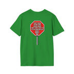 She Said STOP You Will Stop - Graphic T-Shirt