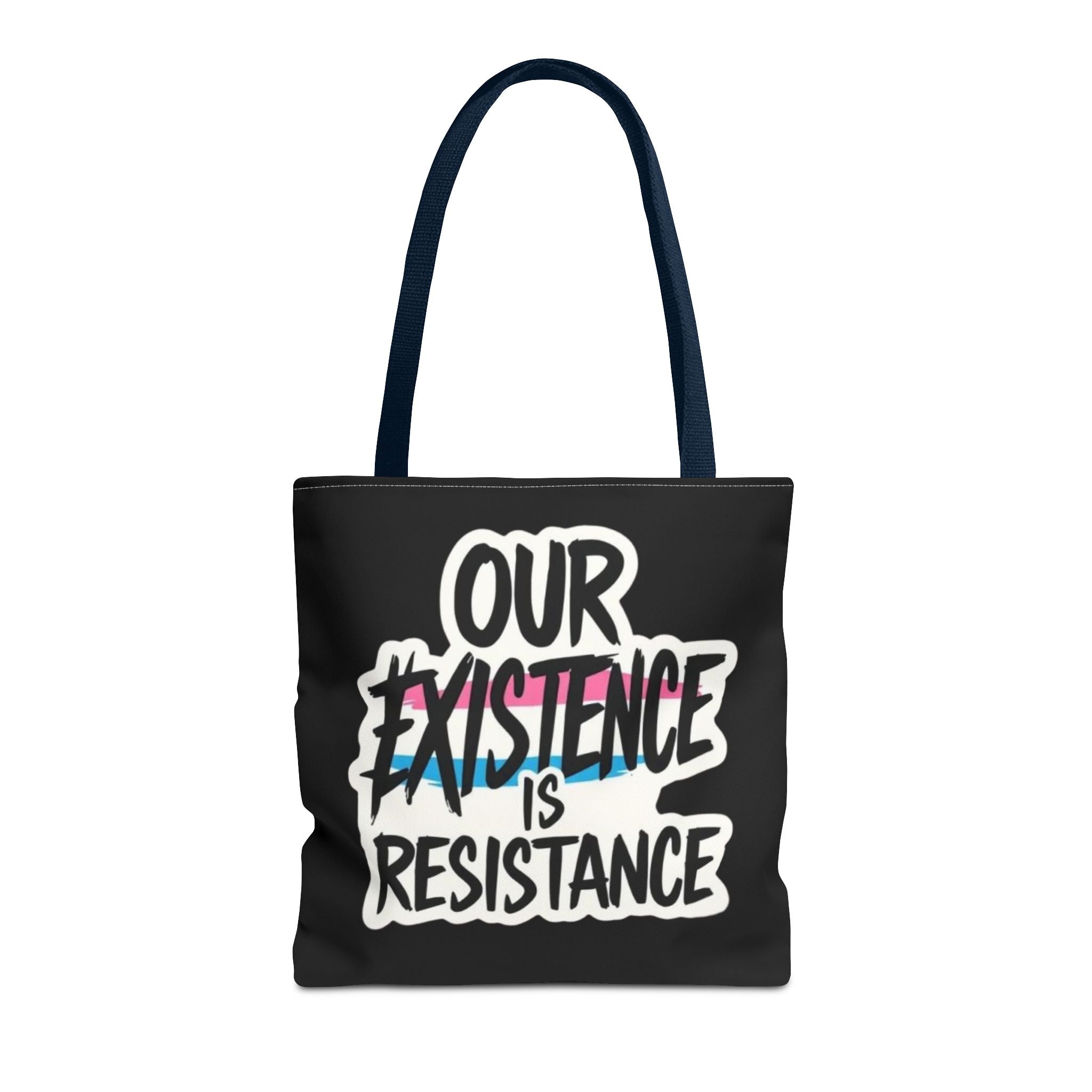 Our Existence Is Resistance Trans Protest Tote Bag