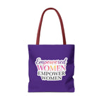 Empowered Women Empower Women Tote Bag