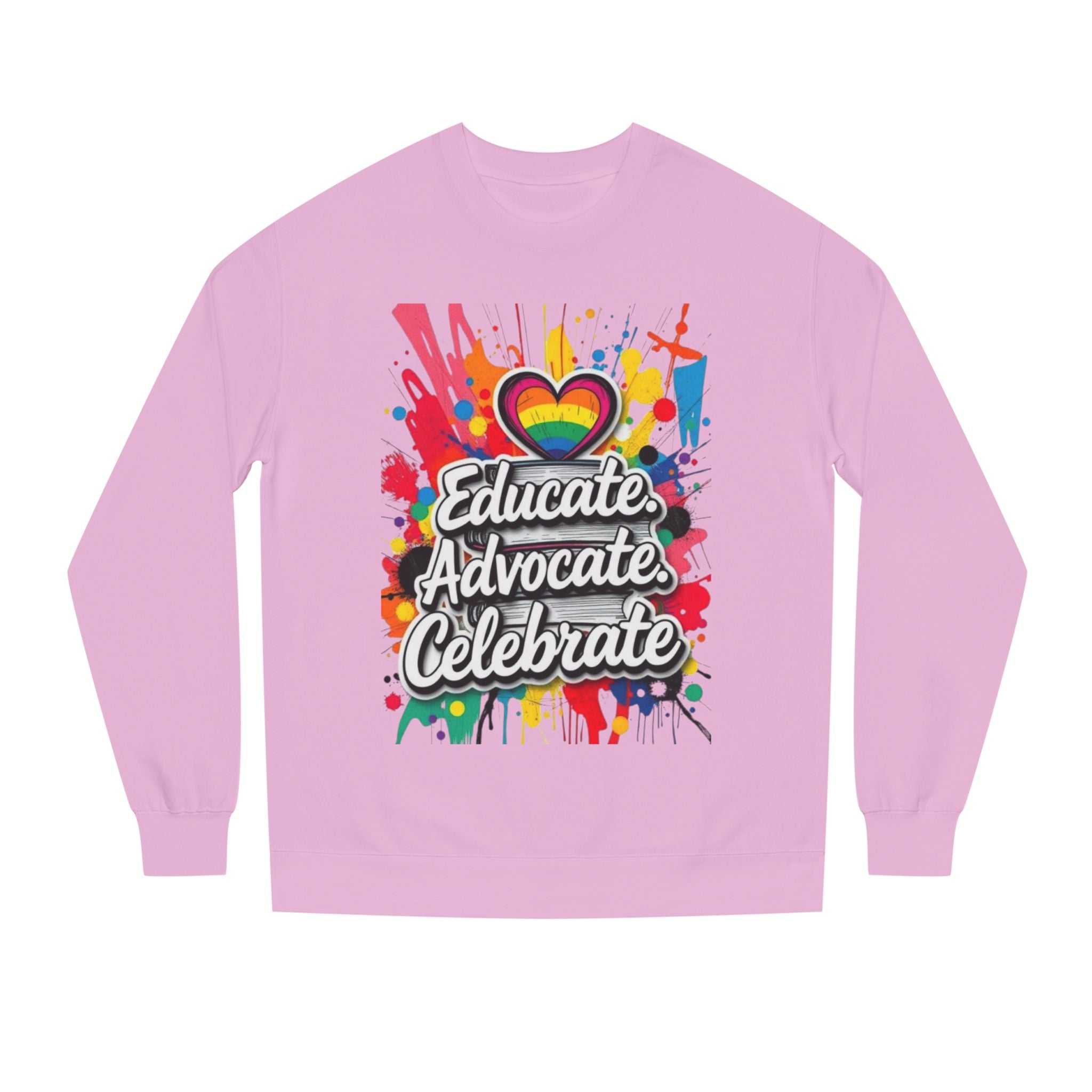Educate, Advocate, Celebrate Unisex Crew Neck Sweatshirt - Empowerment Apparel