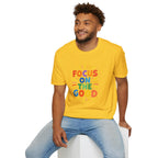Focus On The Good T-Shirt