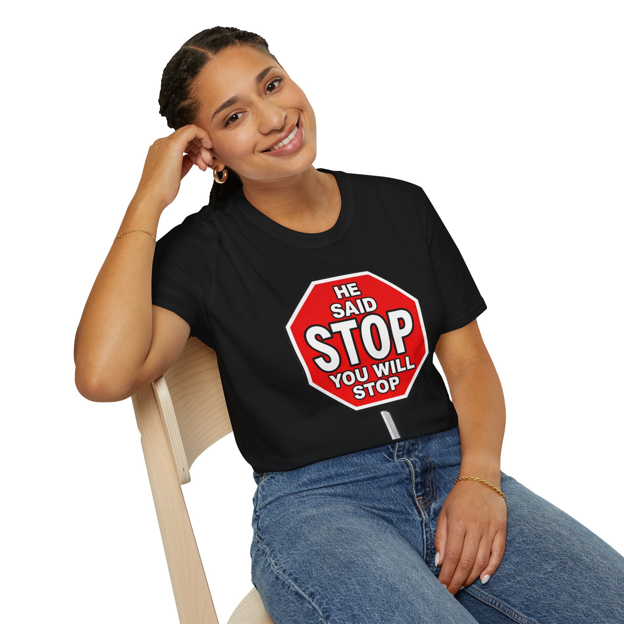 He Said Stop T-Shirt - Consent Awareness