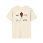 'We Are Still Here' Unisex Softstyle T-shirt