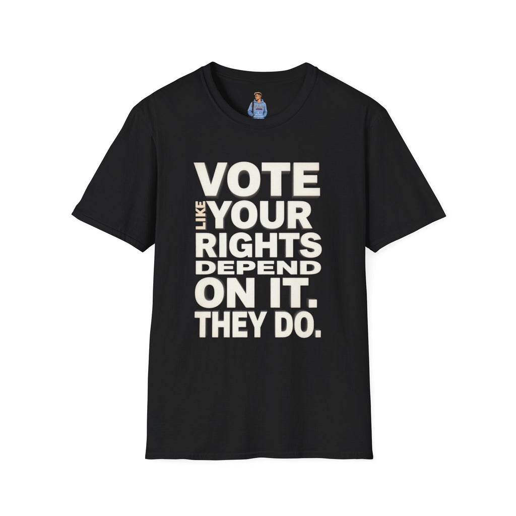Your Rights Depend on You T-Shirt