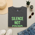Silence Not Found T-Shirt