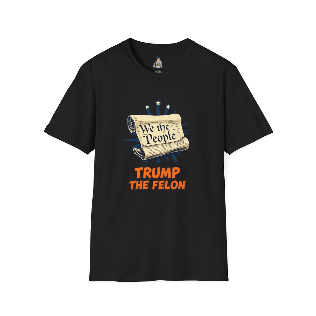 Unisex Softstyle T-Shirt - We the People Trump the Felon Tee