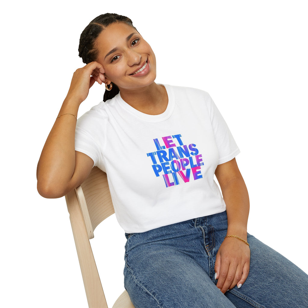 Let Trans People Live Unisex Softstyle T-Shirt