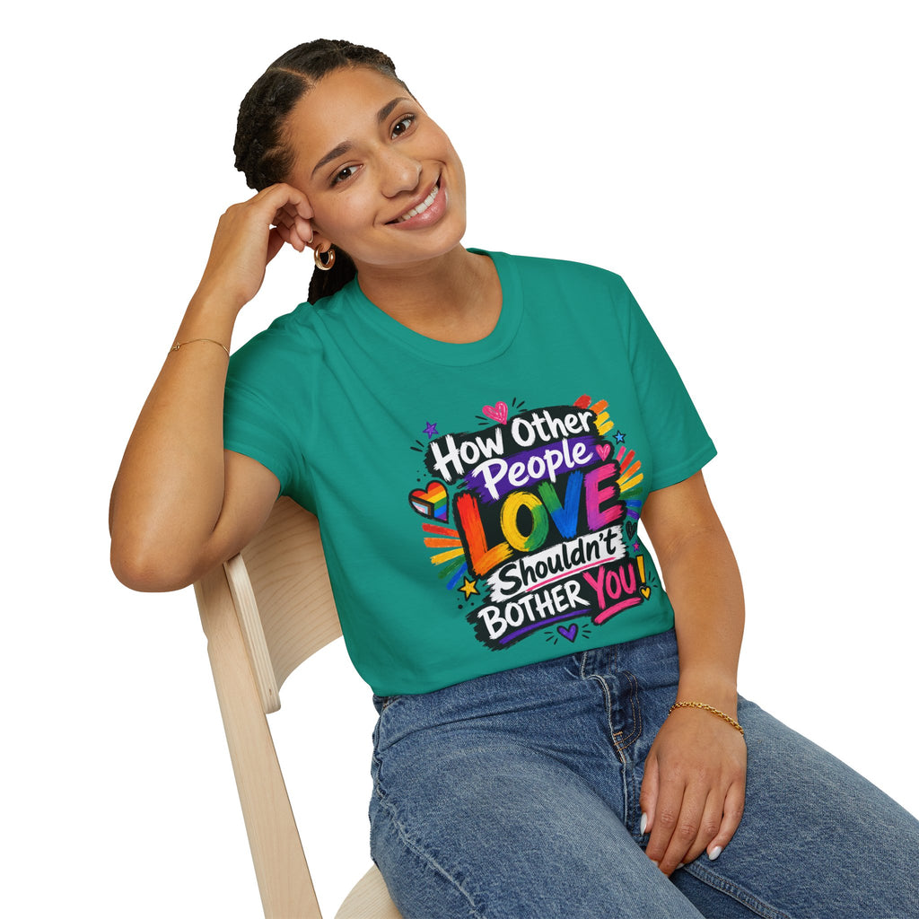 How Other People Love Rainbow T-Shirt — Inspirational LGBTQ+ Pride Tee