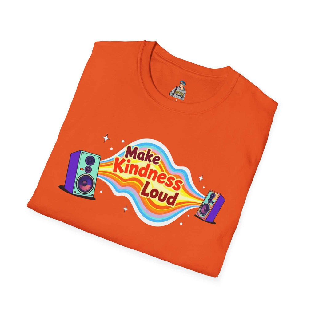 Make Kindness Loud T-Shirt