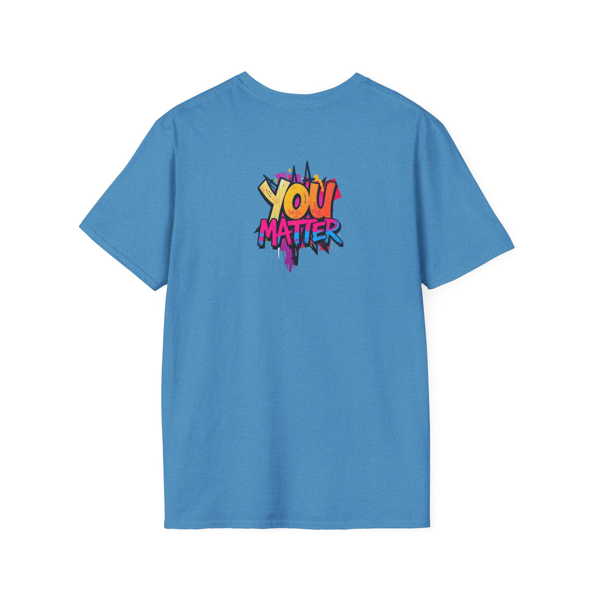 You Matter, You Are Enough. Unisex Softstyle T-Shirt