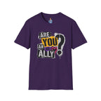 Are You An Ally? Graphic T‑Shirt — Pride & Allyship Tee