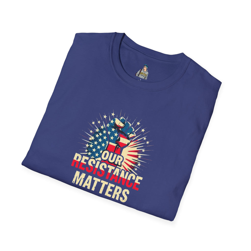 Patriotic Activism T-Shirt - Our Resistance Matters & Save Democracy Designs