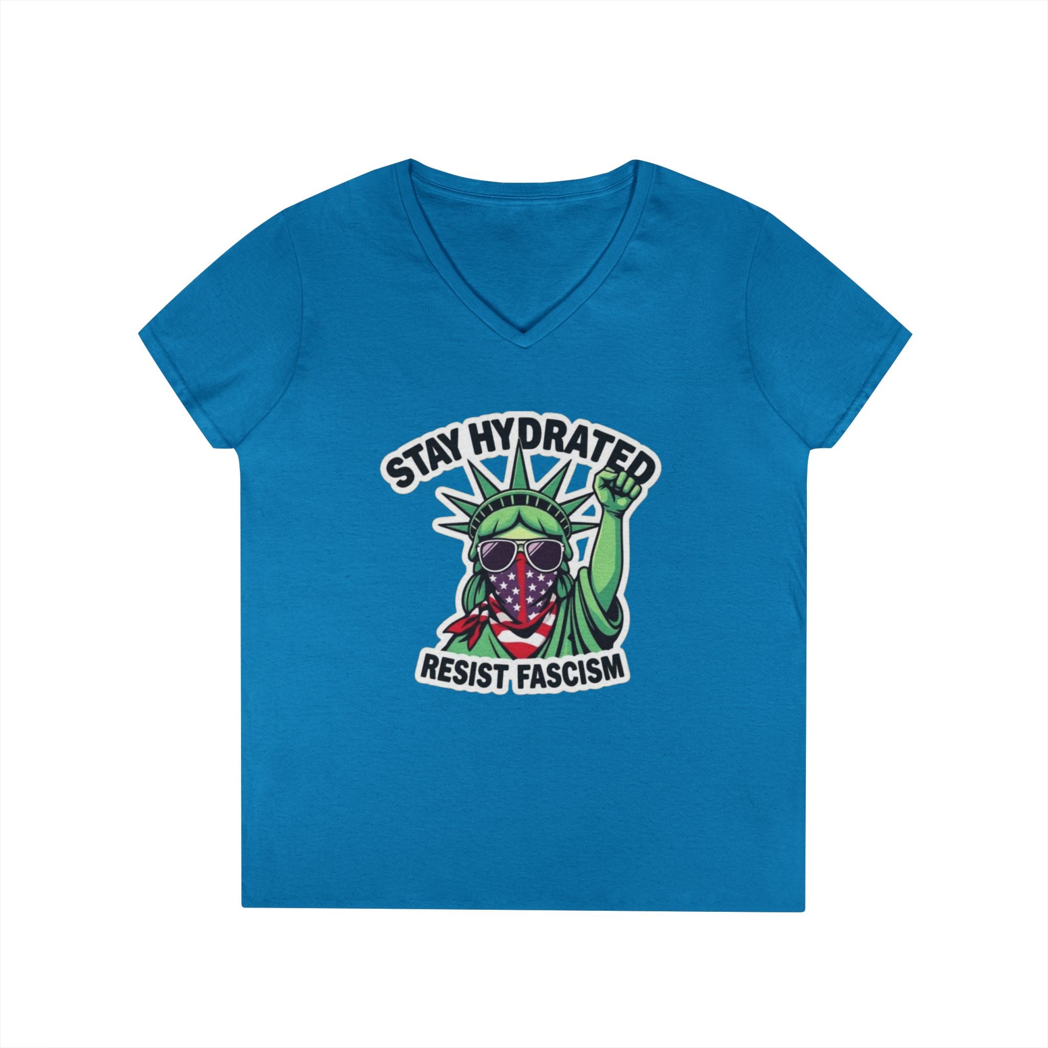 Stay Hydrated Resist Fascism V-Neck T-Shirt - Empowering Design
