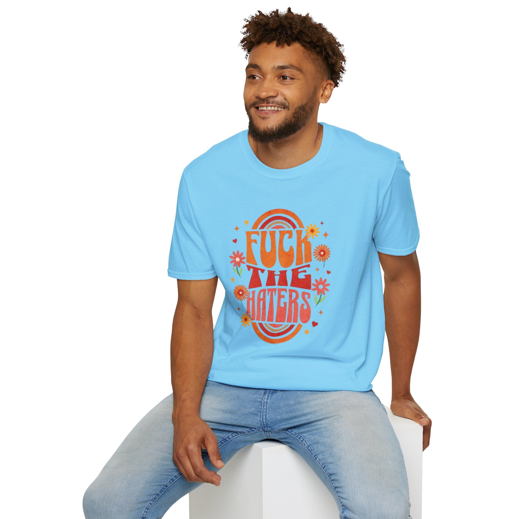F*** the Haters - Unisex Softstyle T-Shirt