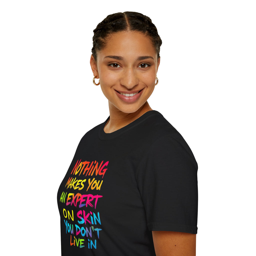 Expert on Skin T-shirt - EqualiTees.Me
