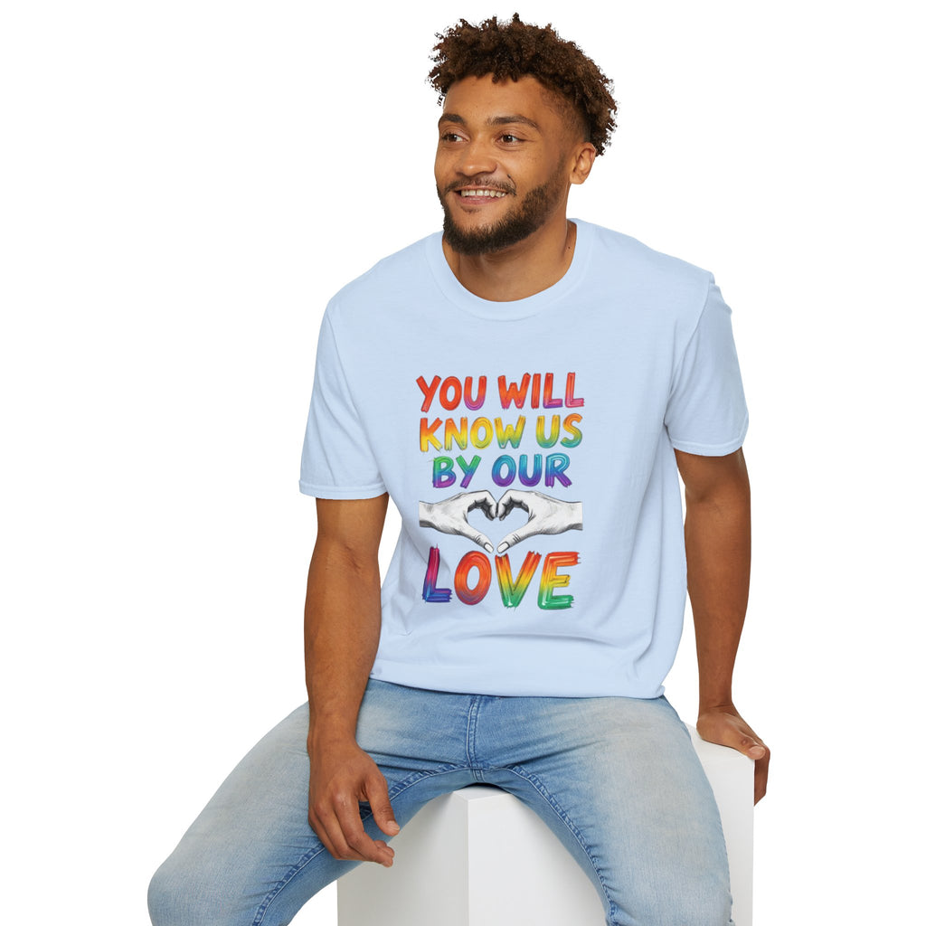 You Will Know Us By Our Love T-Shirt — Queer Inclusion Pride Tee
