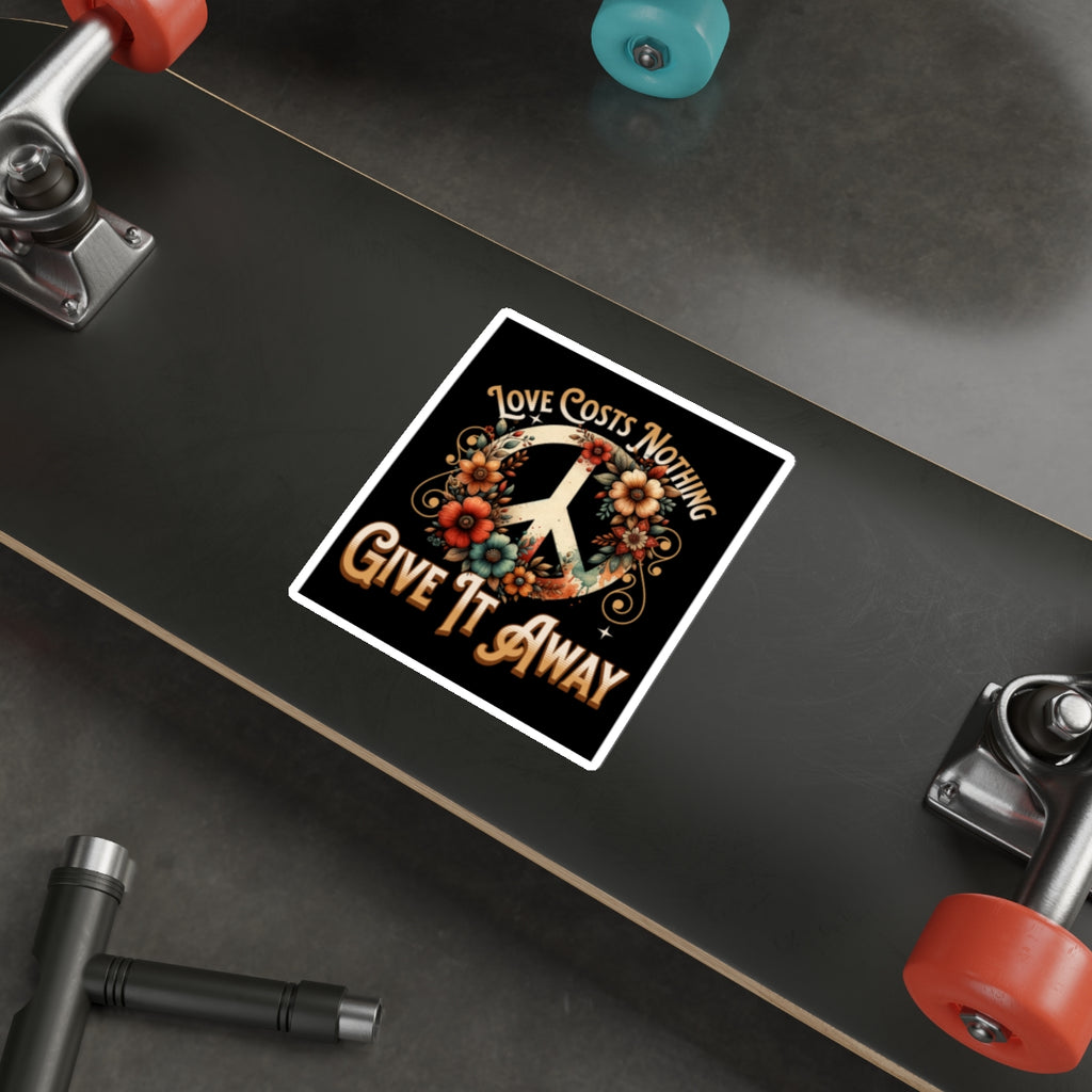 Die-Cut Stickers - Love Costs Nothing, Give It Away