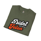 Didn’t Vote for the Felon T-Shirt — Political Statement Tee