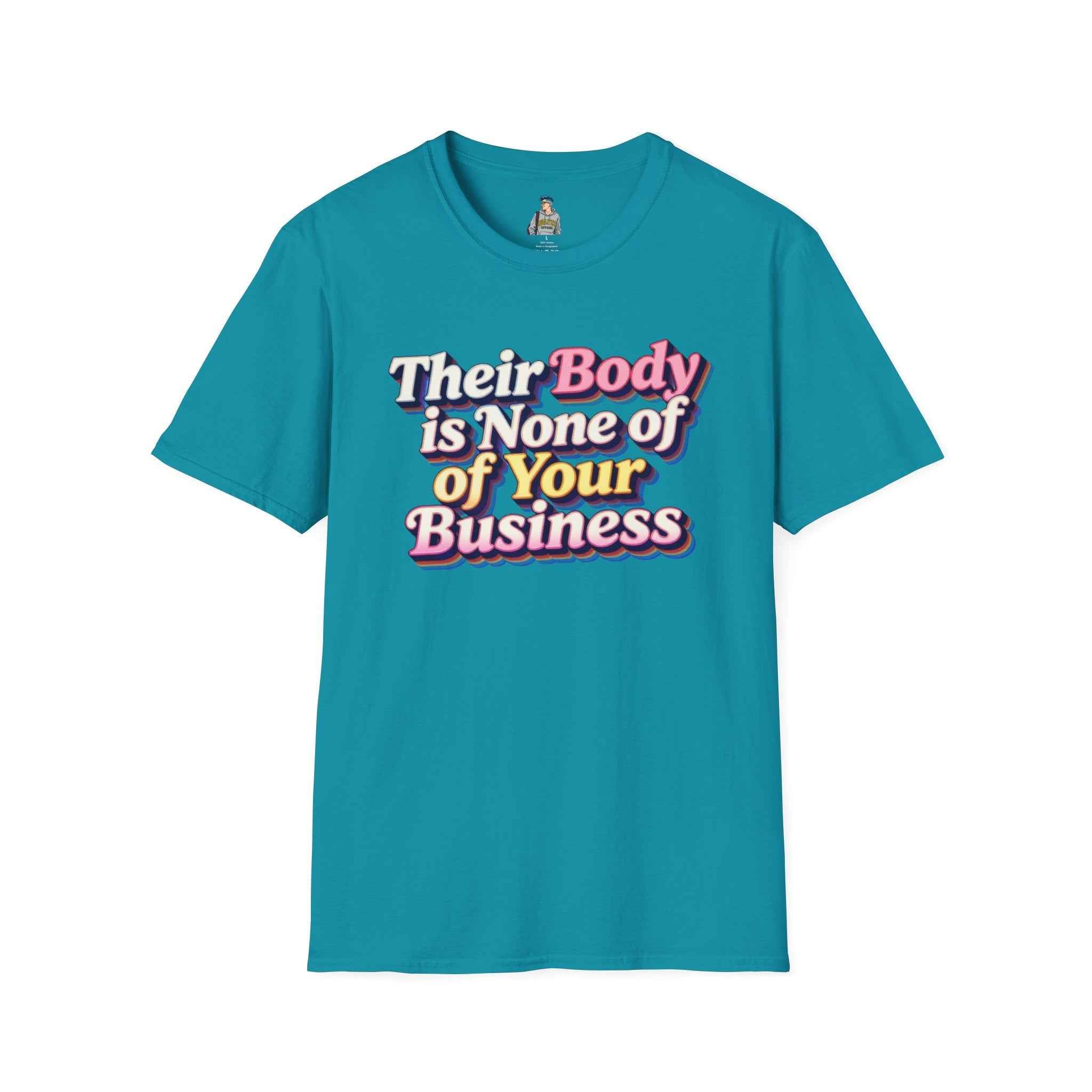 Their Body Is None of Your Business T-Shirt — Bodily Autonomy Tee