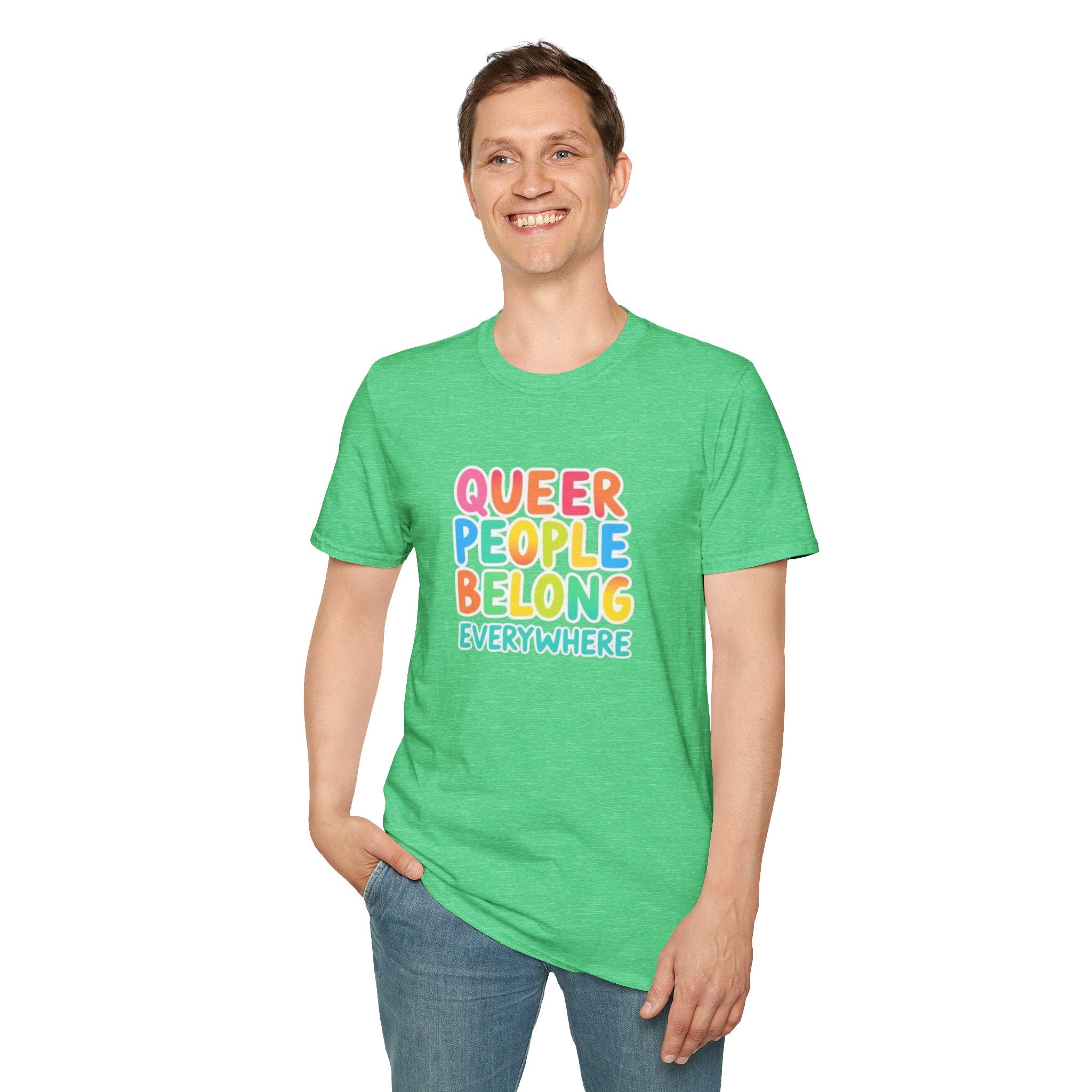 QUEER PEOPLE BELONG EVERYWHERE T-Shirt