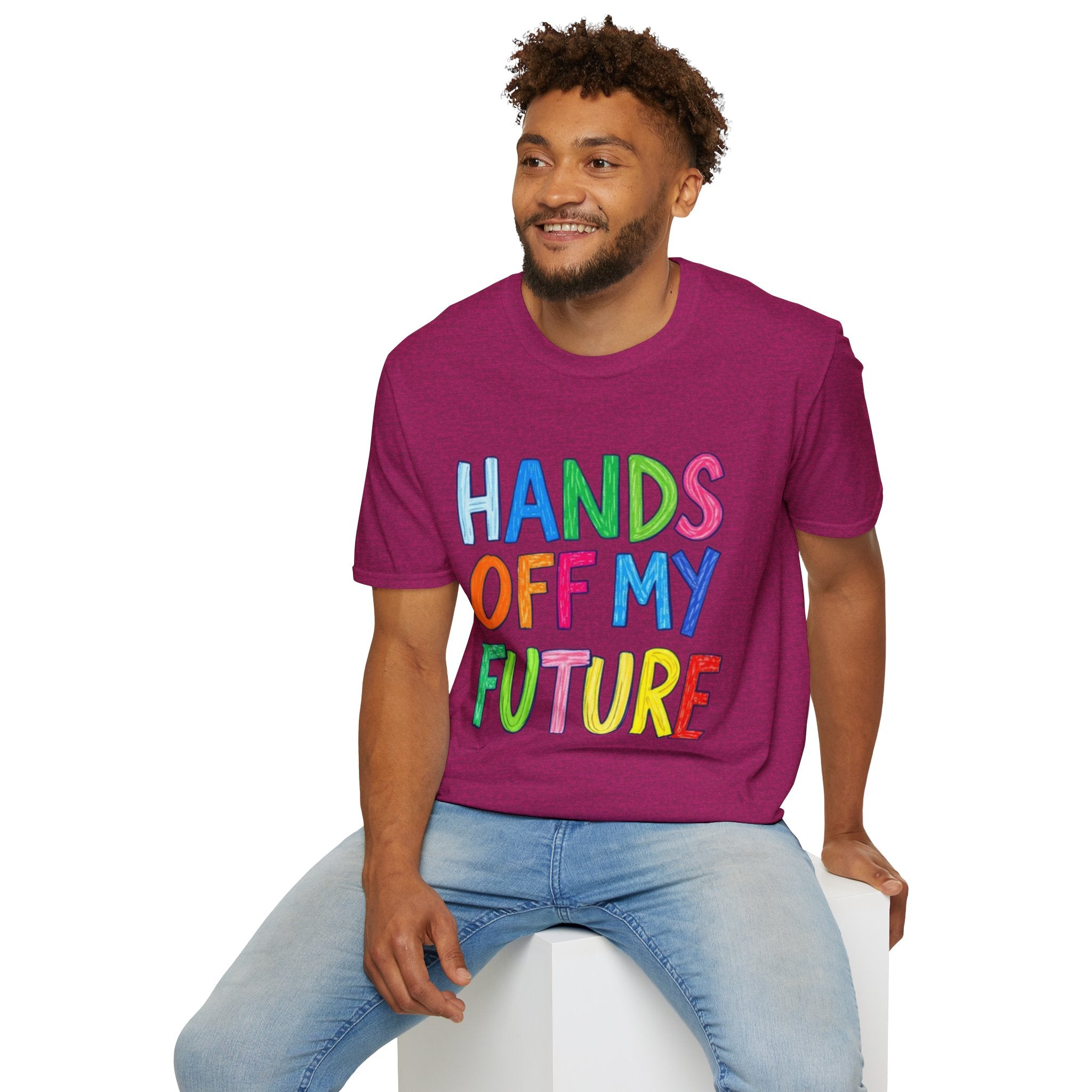 HANDS OFF MY FUTURE Political Statement T-Shirt